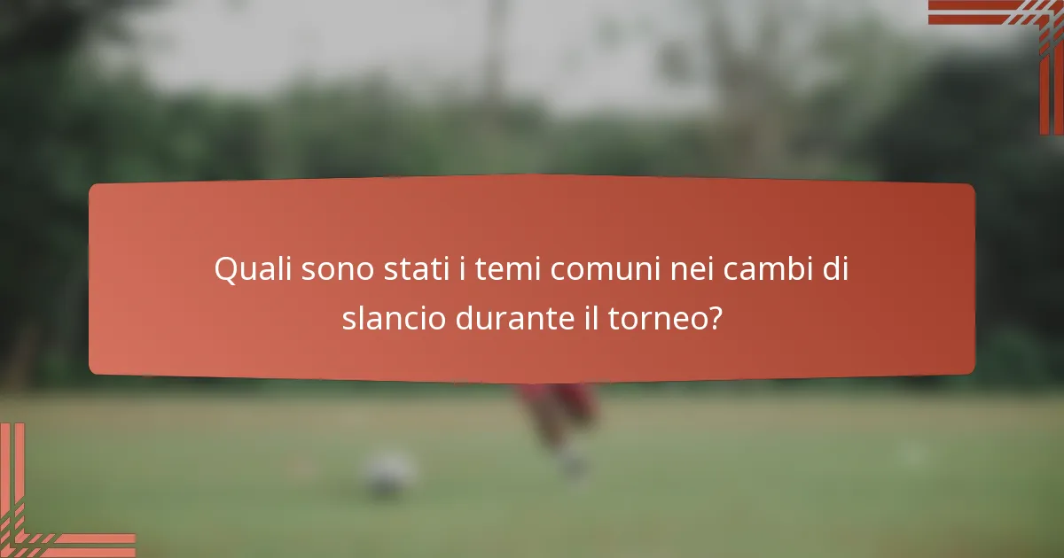 Quali sono stati i temi comuni nei cambi di slancio durante il torneo?